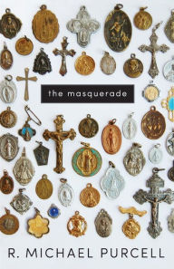 Title: The Masquerade, Author: Michael Purcell