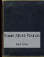 Some Must Watch