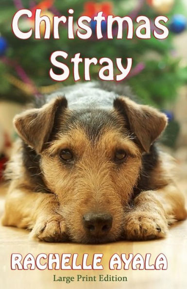 Christmas Stray (Large Print Edition)