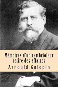 Title: Memoires d'un cambrioleur retire des affaires, Author: G-Ph Ballin