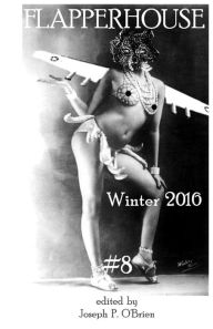 Title: FLAPPERHOUSE #8 - Winter 2016, Author: Sara Dobie Bauer