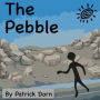 The Pebble: A colorful, religious children's picture book telling the story of David and Goliath from the stone's point of view