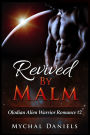 Revived By Malm: Olodian Alien Warrior Romance