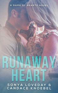 Title: Runaway Heart, Author: Sonya Loveday