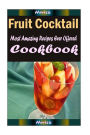 Fruit Cocktail: Healthy and Easy Homemade for Your Best Friend