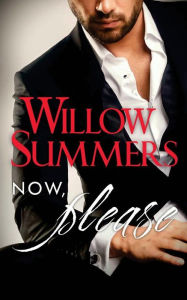 Title: Now, Please (Please #2), Author: Willow Summers