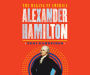 Alexander Hamilton: The Making of America