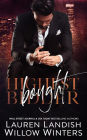 Bought: Highest Bidder