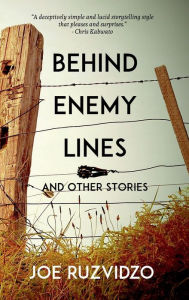 Title: Behind Enemy Lines and Other Stories, Author: Joe Ruzvidzo