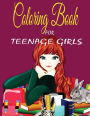 Coloring Book for Teenage Girls