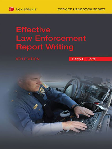 report writing in law enforcement report writing in law enforcement
