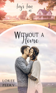 Title: Without a Home, Author: LoRee Peery