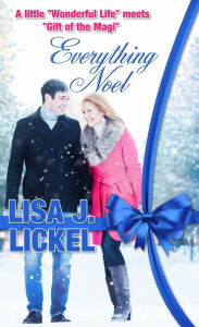 Title: Everything Noel, Author: Lisa J. Lickel