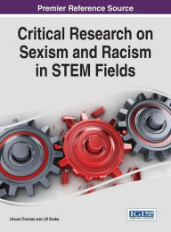 Title: Critical Research on Sexism and Racism in STEM Fields, Author: Ursula Thomas