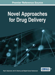 Title: Novel Approaches for Drug Delivery, Author: Raj K. Keservani