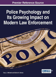 Title: Police Psychology and its Growing Impact on Modern Law Enforcement, Author: Cary Mitchell