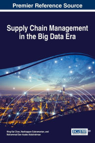 Title: Supply Chain Management in the Big Data Era, Author: Hing Ka Chan