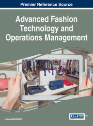 Title: Advanced Fashion Technology and Operations Management, Author: Alessandra Vecchi