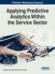 Title: Applying Predictive Analytics Within the Service Sector, Author: Rajendra Sahu