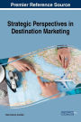 Strategic Perspectives in Destination Marketing