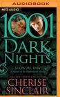 Show Me, Baby (1001 Dark Nights Series Novella)