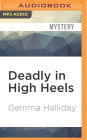 Deadly in High Heels (High Heels Series #9)