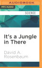 It's a Jungle in There: How Competition and Cooperation in the Brain Shape the Mind