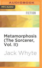 Metamorphosis (The Sorcerer, Vol. II)