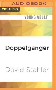 Title: Doppelganger, Author: David Stahler