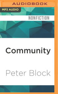 Title: Community: The Structure of Belonging, Author: Peter Block