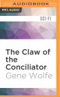 The Claw of the Conciliator (Book of the New Sun Series #2)