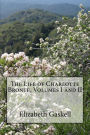 The Life of Charlotte Bronte, Volumes I and II