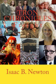 Title: Tron Chronicles: Freight, Author: Isaac B Newton