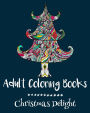 Adult Coloring Books: Christmas Delight