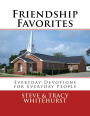 Friendship Favorites: Everyday Devotions for Everyday People