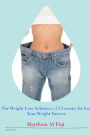 The Weight Loss Solution: : 53 Lessons for loss Your Weight Forever
