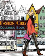 Fashion Girls: Street Fashion Coloring Book