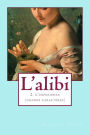 L'alibi 2 (grands caracteres): L'experience