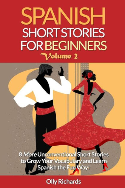 spanish-short-stories-for-beginners-volume-2-8-more-unconventional