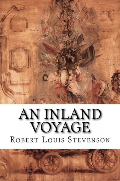 An Inland Voyage by Robert Louis Stevenson | NOOK Book (eBook) | Barnes ...