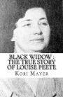 Black Widow: The True Story of Louise Peete