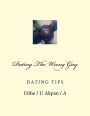 Dating The Wrong Guy: Dating