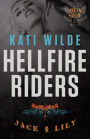 The Hellfire Riders, Volumes 4-6: Jack and Lily: Betting It All, Risking It All, Burning It All