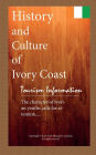 History and Culture of Ivory Coast, Tourism information: Travel, Ivory Coast tourist information, discover the character of Ivorian youths
