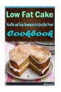 Low Fat Breakfasts: 101 Delicious, Nutritious, Low Budget, Mouth Watering Cookbo