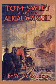 Tom Swift and his Aerial Warship