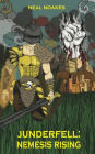 Junderfell: Nemesis Rising