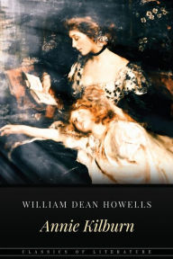 Annie Kilburn: A Novel
