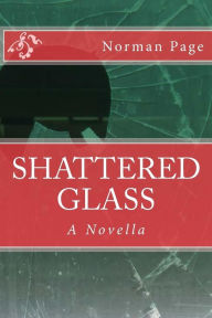 Title: Shattered Glass: A Novella, Author: Norman Page