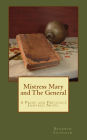 Mistress Mary and the General: A Pride and Prejudice Inspired Story